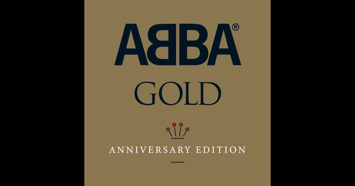ABBA Gold: Greatest Hits (40th Anniversary Edition) - ABBA