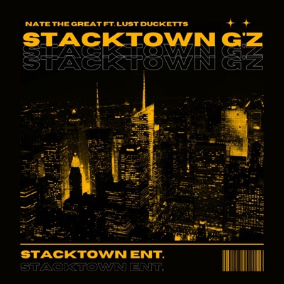 Stacktown Gz (feat. Lust Ducketts) - Single