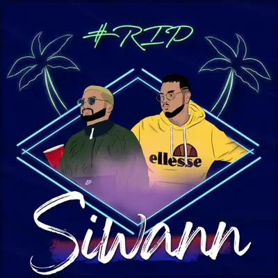 Listen to #RIP - Single by SIWANN