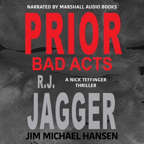 Prior Bad Acts: A Nick Teffinger Thriller (Unabridged) cover