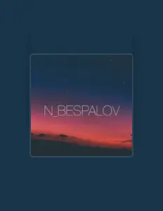 Listen to N_Bespalov, watch music videos, read bio, see tour dates & more!