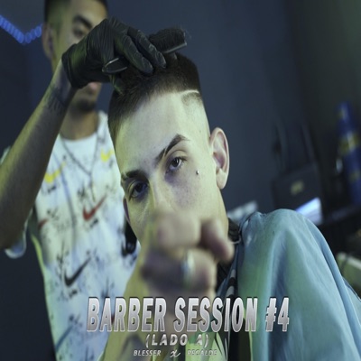 Barber Session #4 Lado A (feat. Blesser) - Single