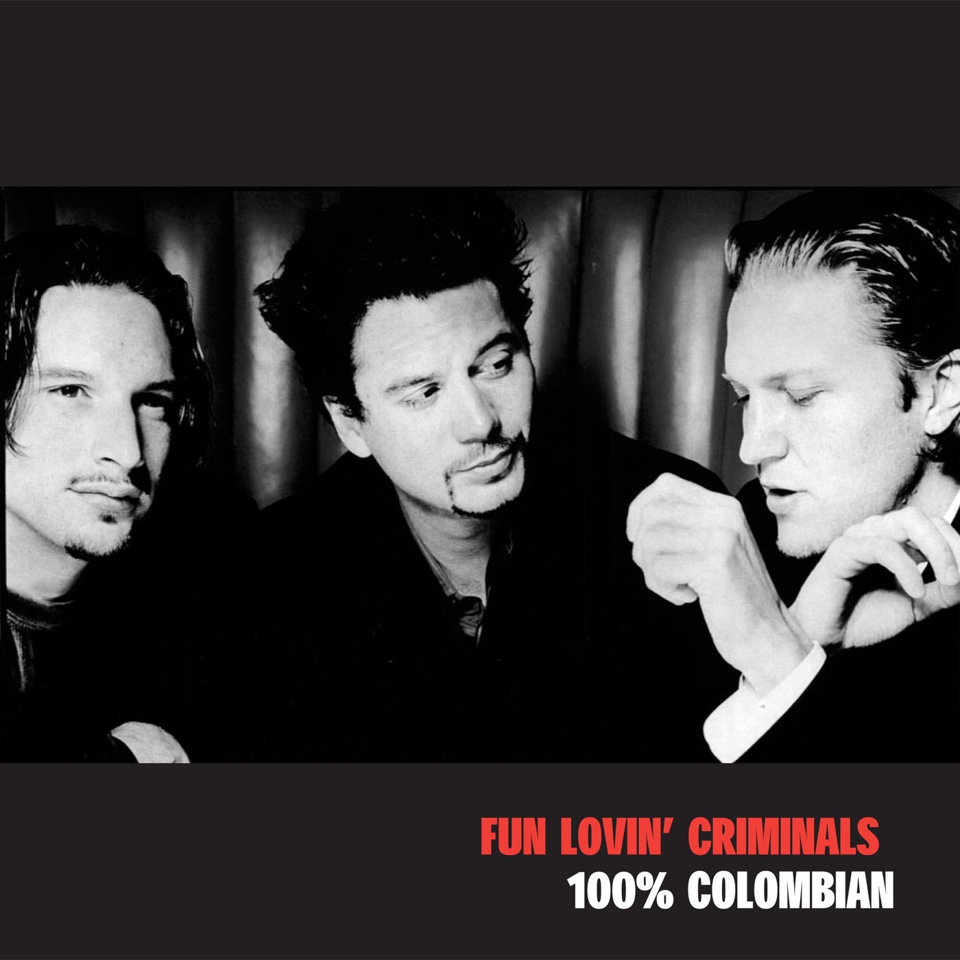 100% Colombian by Fun Lovin' Criminals