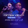 Medley: Rompendo em Fé / Aos Pés da Cruz / Preciso de Ti (Ao Vivo) - Single album lyrics, reviews, download