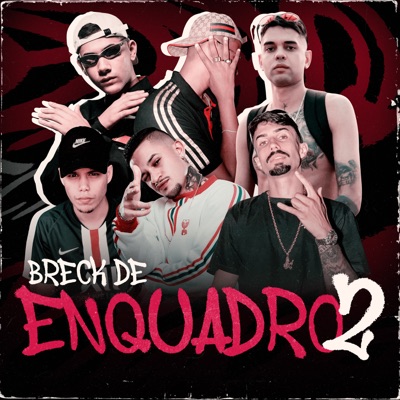 Breck de Enquadro, Vol. 2 (feat. MC Fk, Mc Guino & Tevito) - Single