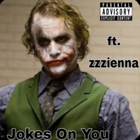 Jokes On You (feat. zzzienna) - Single - GFM YT