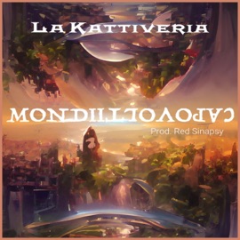 Mondi Capovolti La Kattiveria, Murubutu, Ugø, Dj Caster & Red Sinapsy