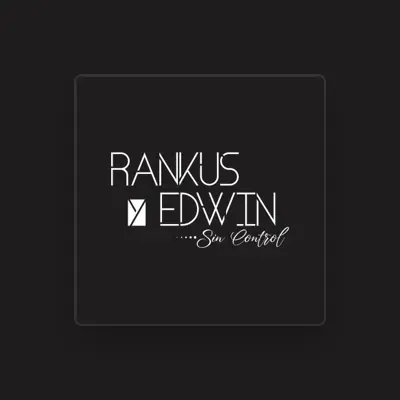 Listen to Rankus y Edwin, watch music videos, read bio, see tour dates & more!