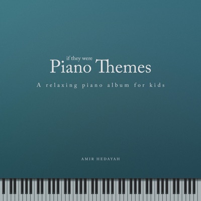 If They Were Piano Themes