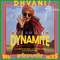DYNAMITE - Dhvani Bhanushali lyrics