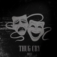 Thug Cry - Single - Brizz