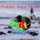 Prabhu Aya Hoon Single