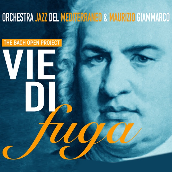 Vie Di Fuga - The Bach Open Project (feat. Roberto Rossi)