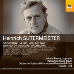 Sutermeister: Orchestral Works, Vol. 2
