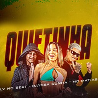 Quietinha - Single - LV no Beat, Rayssa Cunha & Mc Matias
