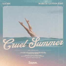 Cruel Summer (Marcus Layton Edit) LAUWE & Marcus Layton