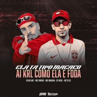Ela Ta Tipo Macaco, Ai Krl Como Ela Foda (feat. MC VN085 & NETO DJ) - Single - MC Madan, Silva MC & Dj Rick