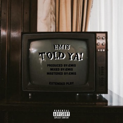 TOLD YA! - EP