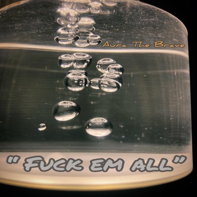 Fuck Em All - Single