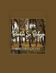 Eastern Devilsを聴いたり、ミュージックビデオを鑑賞したり、経歴やツアー日程などを確認したりしましょう！