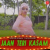 jaan teri kasam - Single