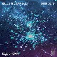 365 Days (Ezek Remix) - Single - Bills & Cappelli