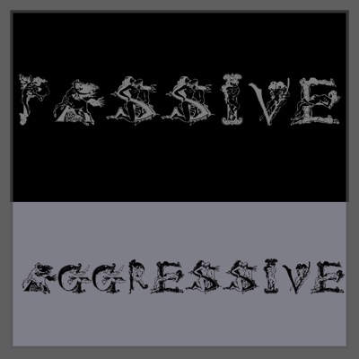 Passive Aggressive - Single
