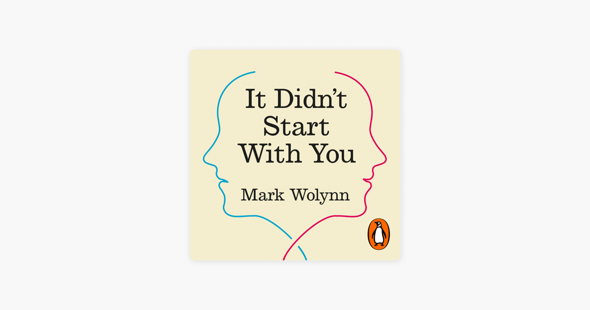 Summary of Mark Wolynn's It Didn't Start with You on Apple Books