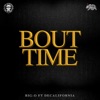 Bout Time. (feat. Big O) - Single