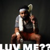 luv me?? (feat. Behwah) - Single