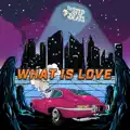 What Is Love