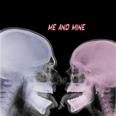 Me & Mine (feat. $tar$ky) - Single