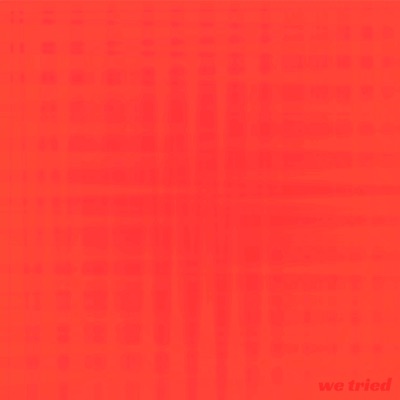 We Tried - Single