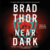 Near Dark (Unabridged) - Brad Thor Cover Art