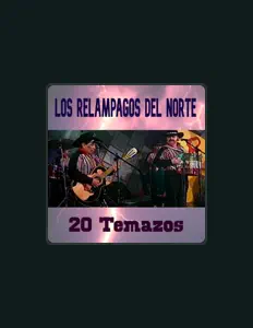 收听 Los Relampagos Del Norte、观看音乐视频、阅读小传、查看巡演日期等 ！