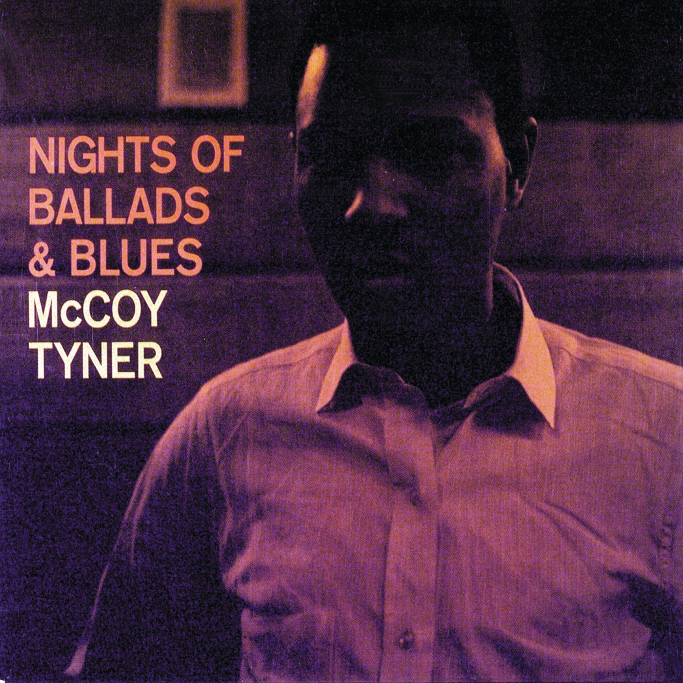 Nights Of Ballads & Blues by McCoy Tyner