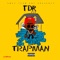 TrapMan - TEEZY DA RAPPER lyrics