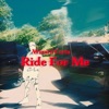 Ride For Me - Single