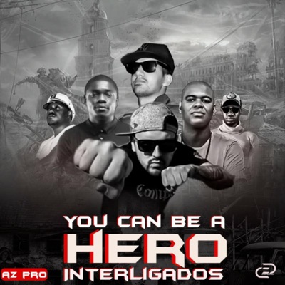 Yu Can Be a Hero (feat. Capitan África, Larame, Josedan Guetto Show, Pablo Crimini & Sandey Singer) - Single