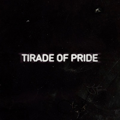 Tirade of Pride - Single