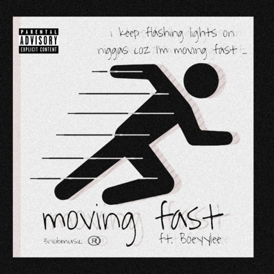 Moving Fast (feat. Boeyylee) - Single