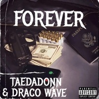 Forever - Single - Draco Wave & Taedadonn