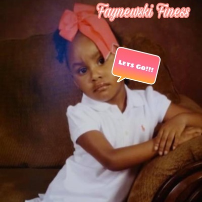 Lets Go (feat. Faynewski Finess) - Single