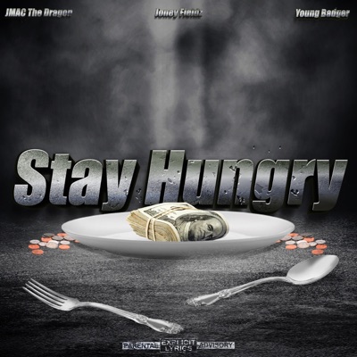 Stay Hungry (feat. Joney Fieldz) - Single