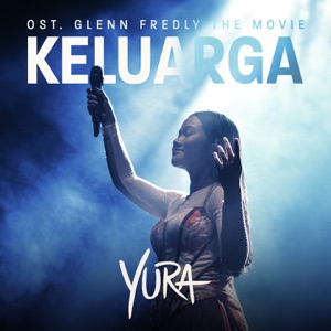 Keluarga (From" Glenn Fredly The Movie") - Single