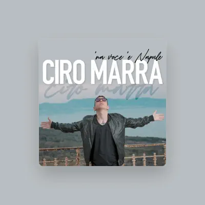 Listen to Ciro Marra, watch music videos, read bio, see tour dates & more!