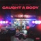 Caught a Body (feat. Piif Jones) - $cUBA lyrics
