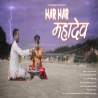 Har Har Mahadev - Single - Tushar Dwarka Dimri & Suraj Tratak