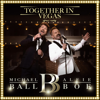 Together In Vegas - Michael Ball & Alfie Boe