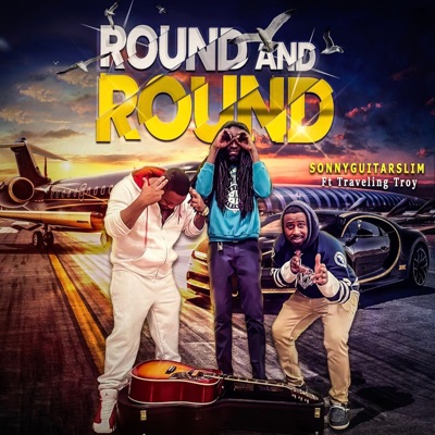 Round and Round (feat. Traveling Troy) - Single